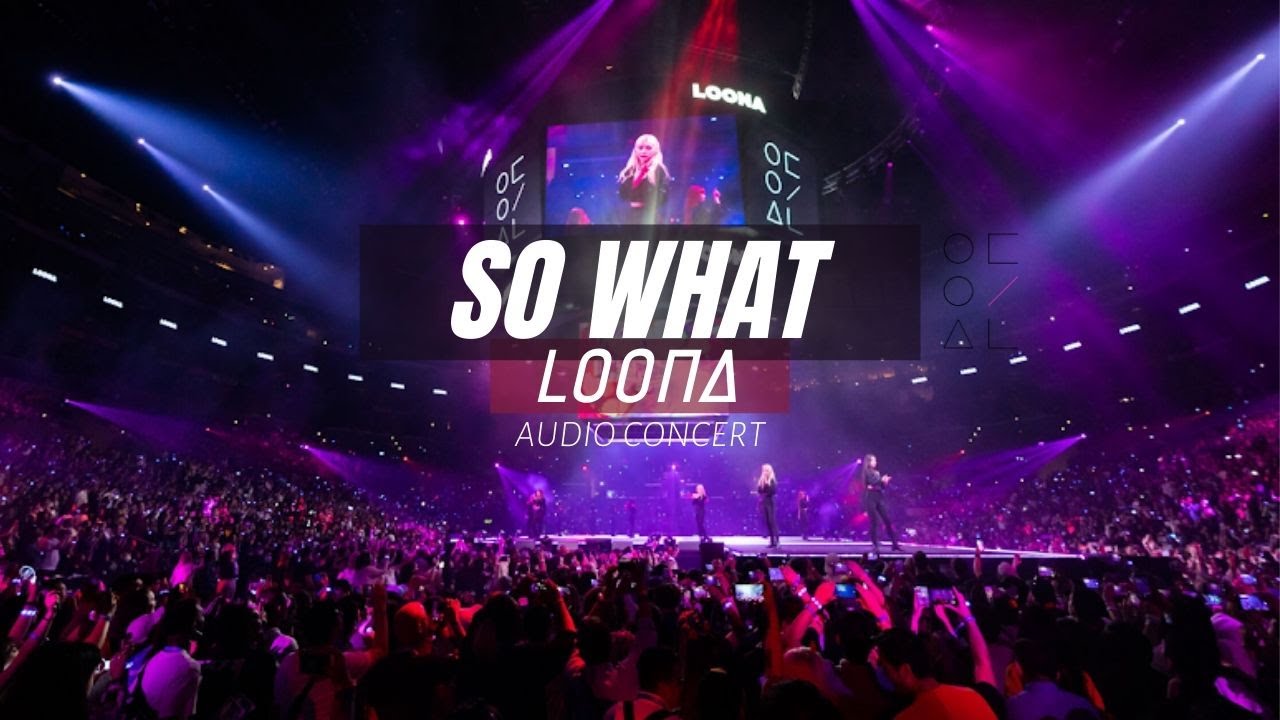 LOONA - Intro + So What (concert ver. / mama ver.)