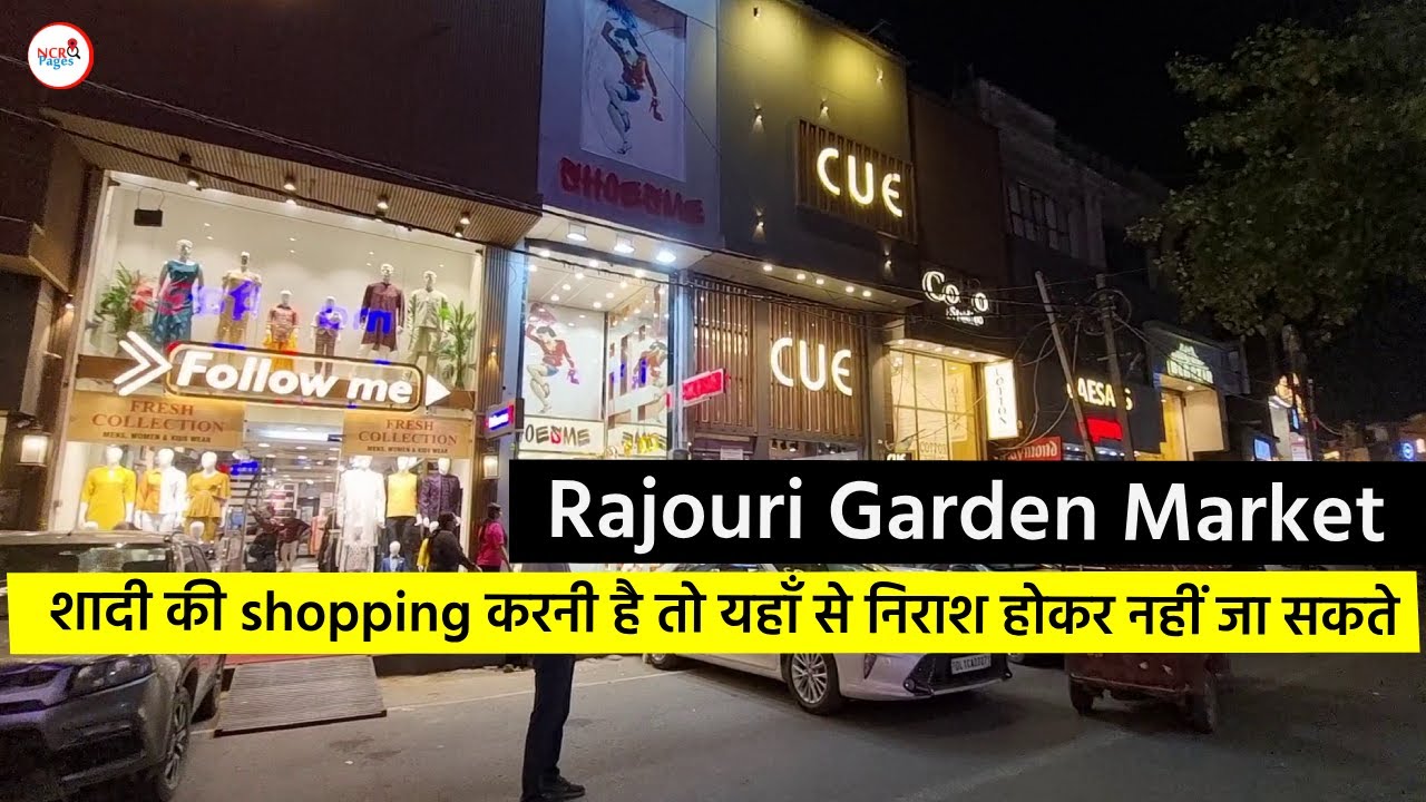 Rajouri Garden Market (राजौरी गार्डन मार्किट) in West Delhi - Best for Wedding Shopping