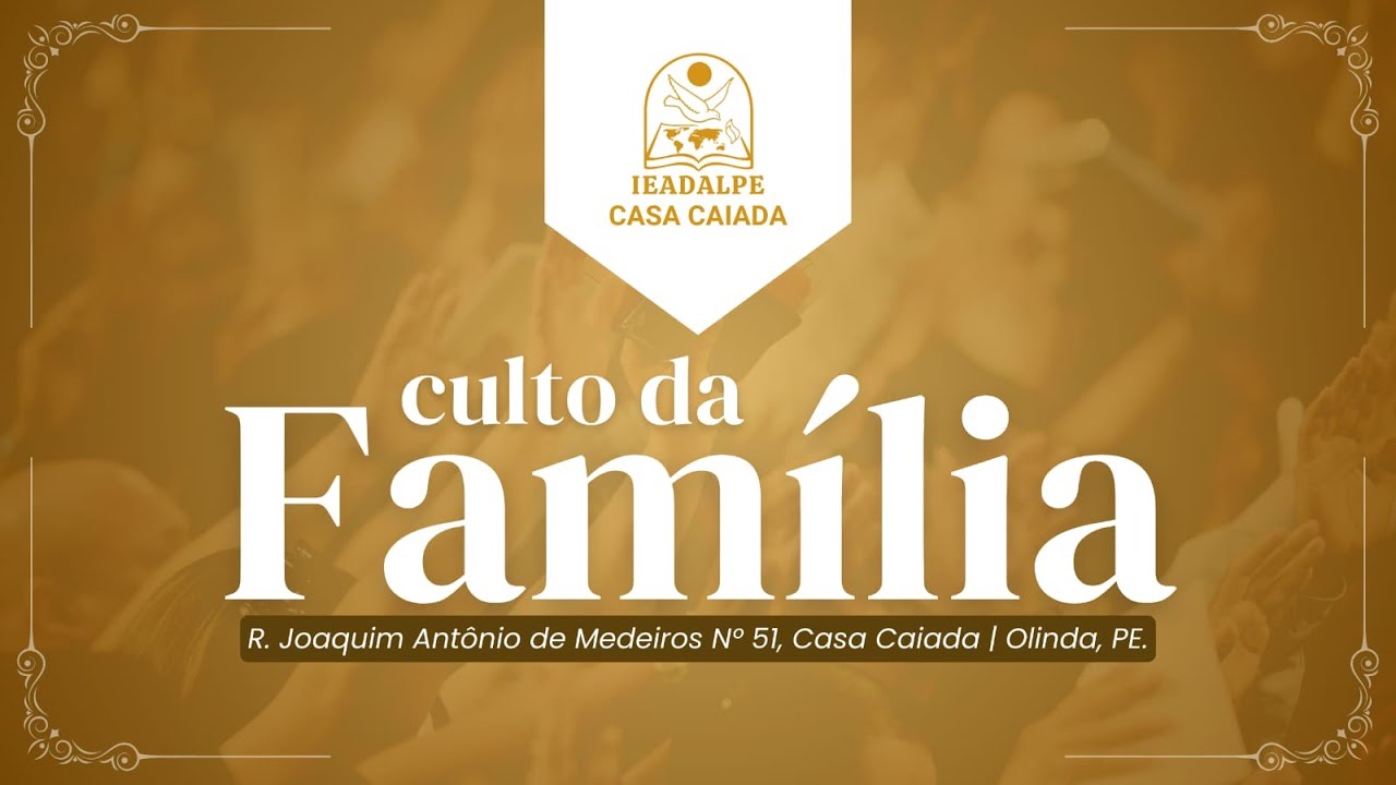 CULTO DA FAMÍLIA | 01/03/2026 @ieadalpeoficial