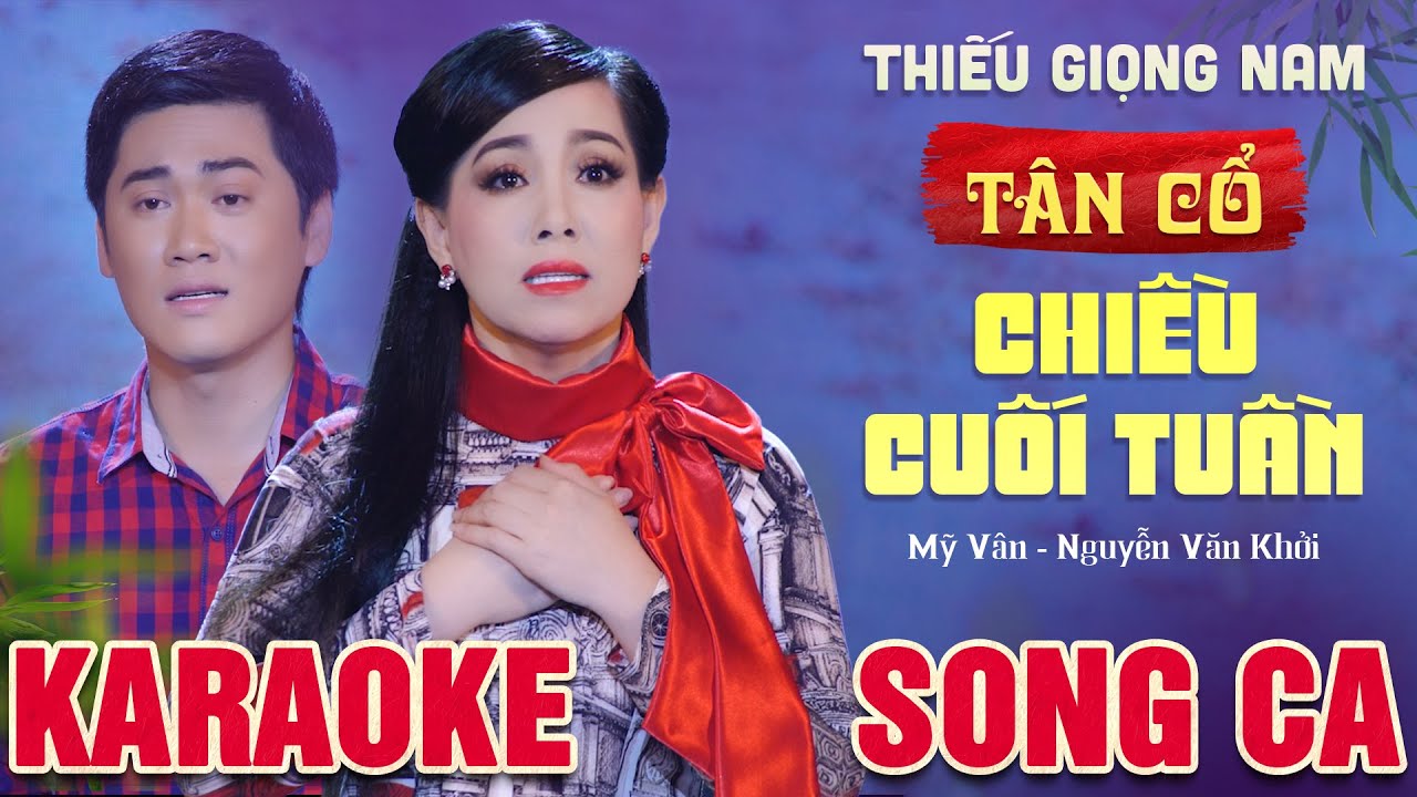 🔴 [KARAOKE] Tân Cổ Chiều Cuối Tuần Thiếu Giọng Nam 🎤 Mỹ Vân - Nguyễn Văn Khởi ♫ Song Ca Hay Nhất