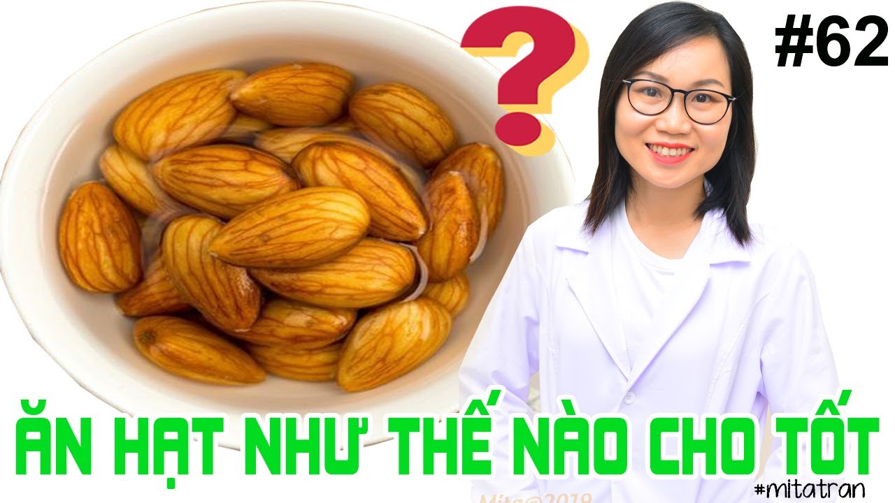 #62. Tại sao phải NGÂM HẠT TRƯỚC KHI CHẾ BIẾN?