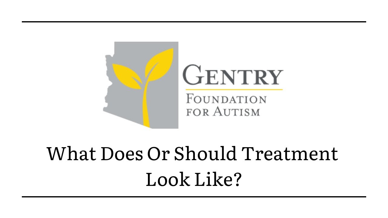 The Gentry Foundation Series Video 6: What Does or Should Treatment Look Like?