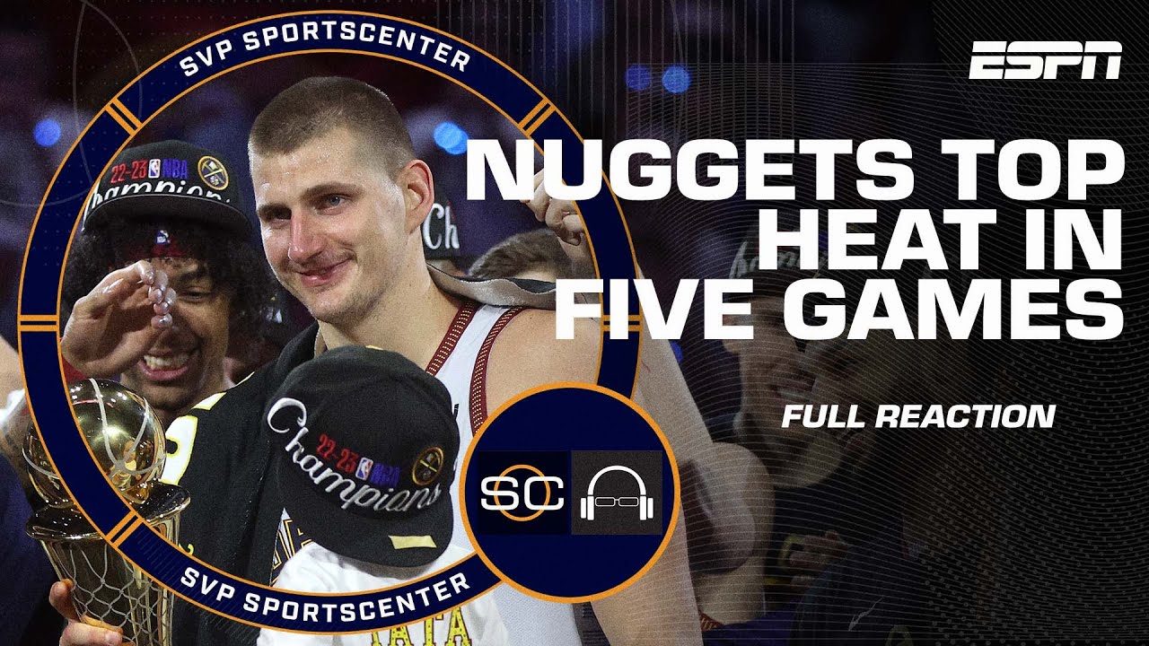 FULL NBA FINALS GAME 5 REACTION: Denver Nuggets win 1st NBA title | SC with SVP