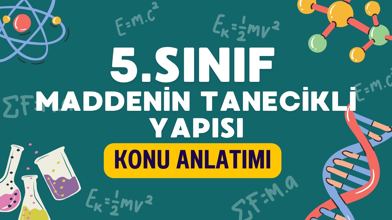 5.SINIF FEN BİLİMLERİ /MADDENİN TANECİKLİ YAPISI / KONU ANLATIMI #fenbilimleri #ortaokul #2026