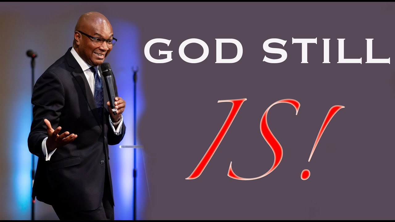 Dr. Ainsworth K. Morris - God Still Is