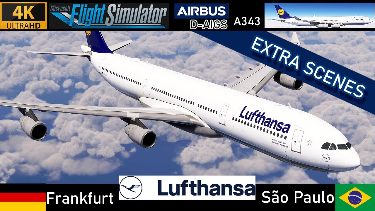 [4K] Lufthansa A343 [D-AIGS] | Frankfurt (DE) ✈ S&atilde;o Paulo (BR) | MSFS2020