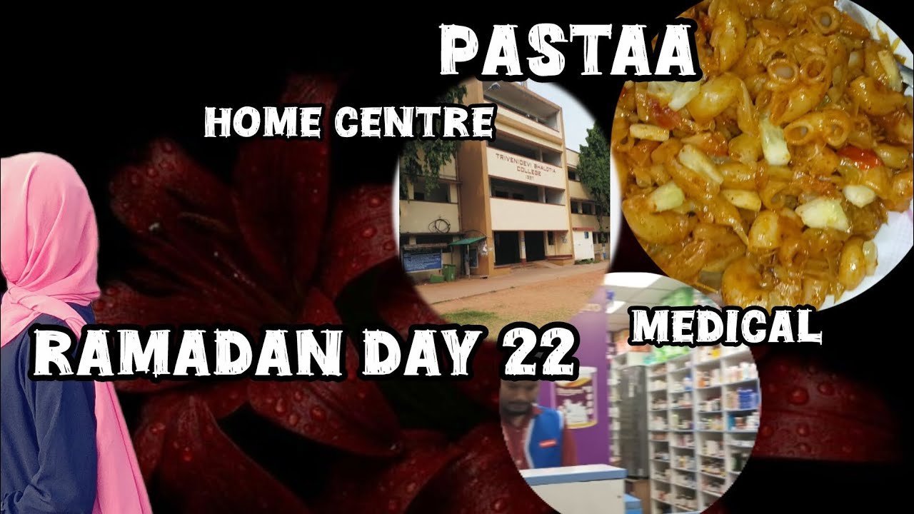 Ramadan Daily Vlog Day 22 | Iftar prep | Home centre exam| Pasta | Medical |Ramzan Routine Hindi