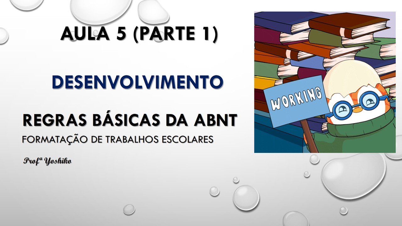 Aula 5 - Desenvolvimento Regras ABNT
