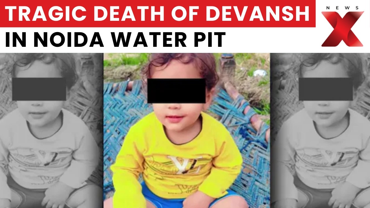 Tragic Death of 3-Year-Old Devansh in Noida Water Pit Shocks City | Latest News | NewsX