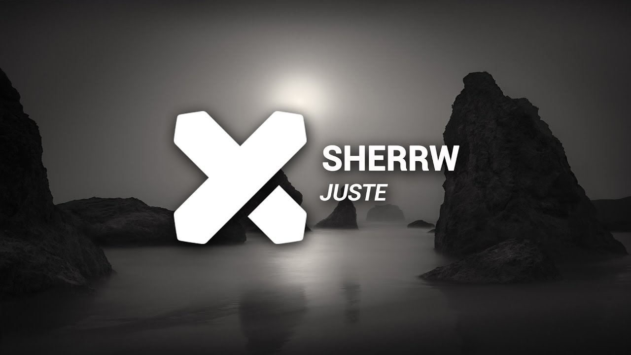 Sherrw - Juste