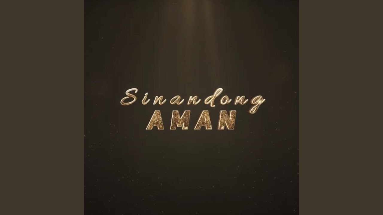 Sinandong Aman (feat. Fachry Azwar)
