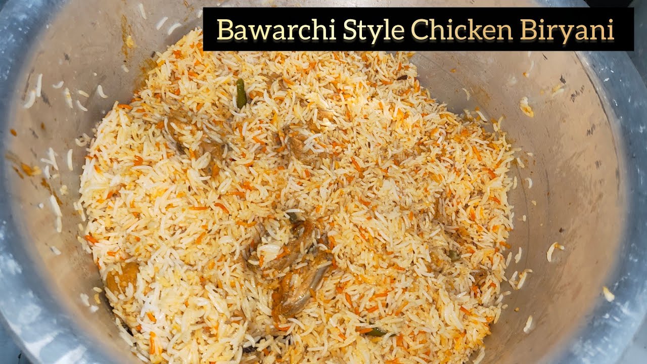 Bawarchi Chicken Biryani /Best Chicken Dum Biryani| चिकन बिरयानी रेसिपी |How To Make Chicken Biryani