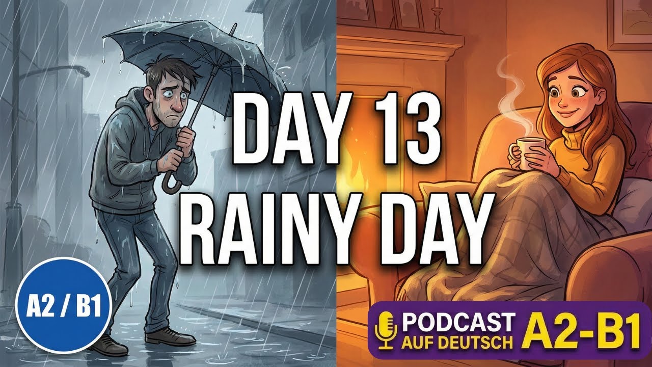 Day 13: A Rainy Day in German | German101 Podcast (A2-B1)