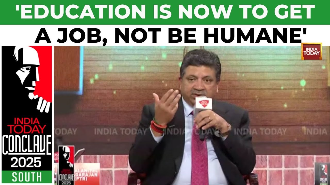 ‘Education Is Now Just for Jobs, Not Humanity’ | PTR on AI’s Impact at India Today Conclave South