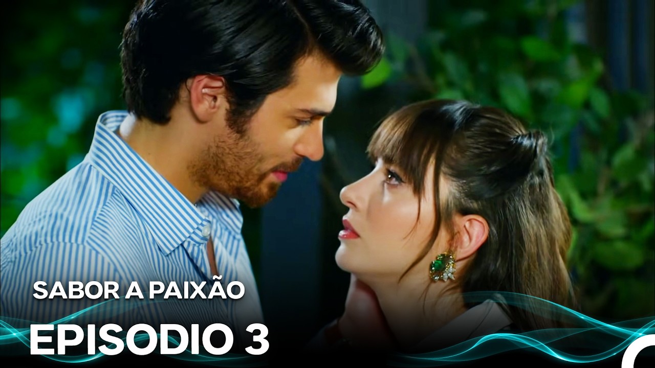 Sabor A Paixão  3. Episódio (Dublagem em Português)(Versão Estendida)