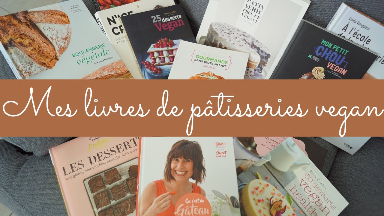 Je vous présente mes livres de recettes de pâtisseries vegan 📚🍰 (Cookbook tour)
