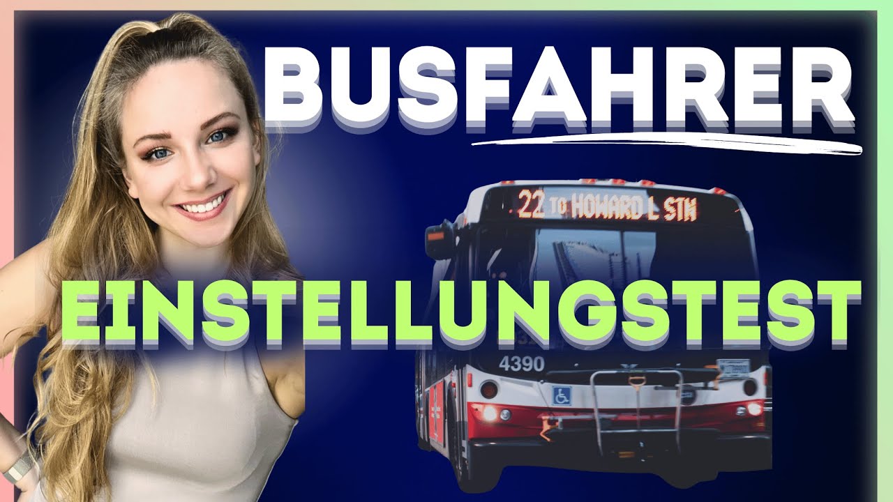🚌🚌 BUSFAHRER Einstellungstest – Berufskraftfahrer werden & Busfahrer Eignungstest üben