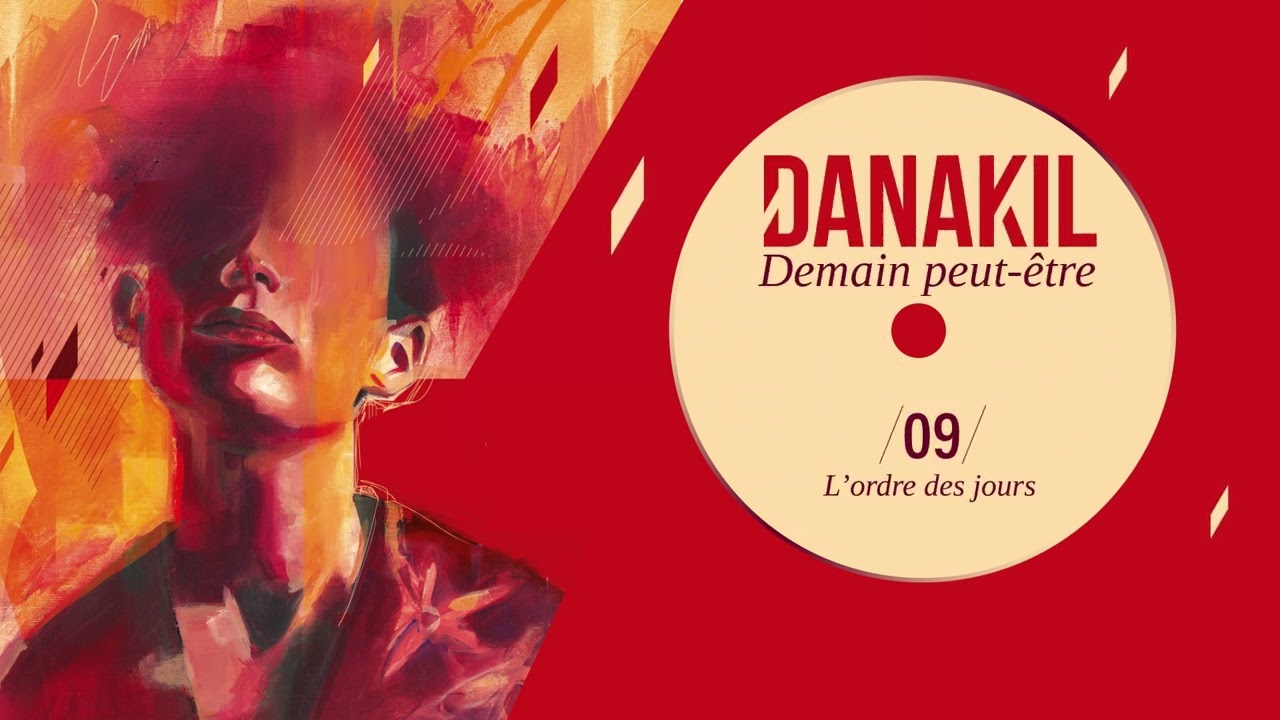 📺 Danakil - L'ordre des jours [Official Audio]