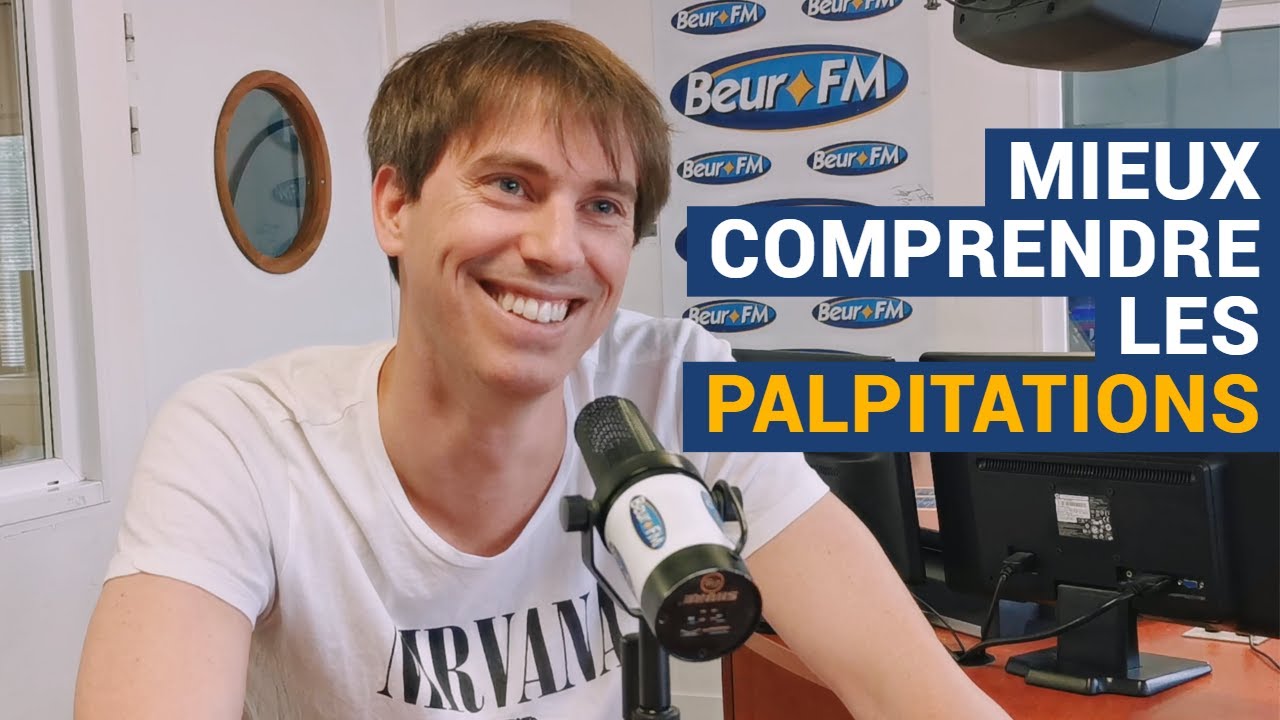[AVS] Mieux comprendre les palpitations - Dr Mathieu Bernard
