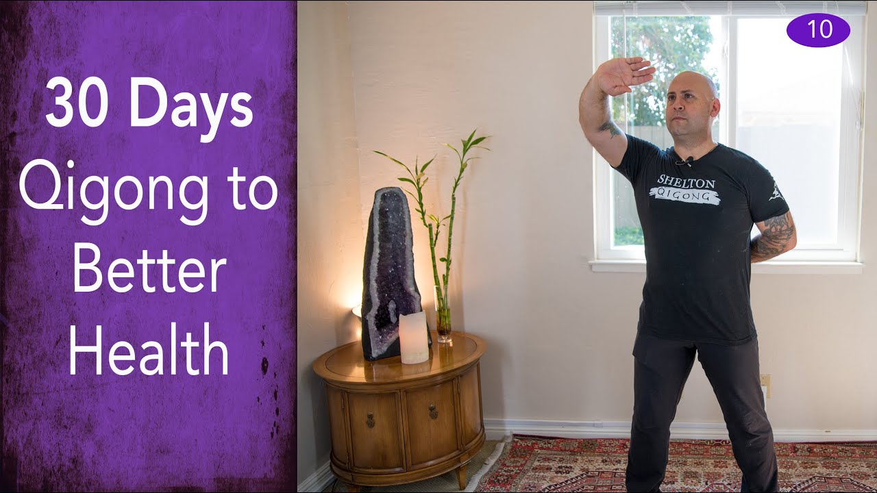 Day #10 - Kidney Cleansing Exercise - 30 Days of Qigong to Better Health - Chris Shelton QIgong