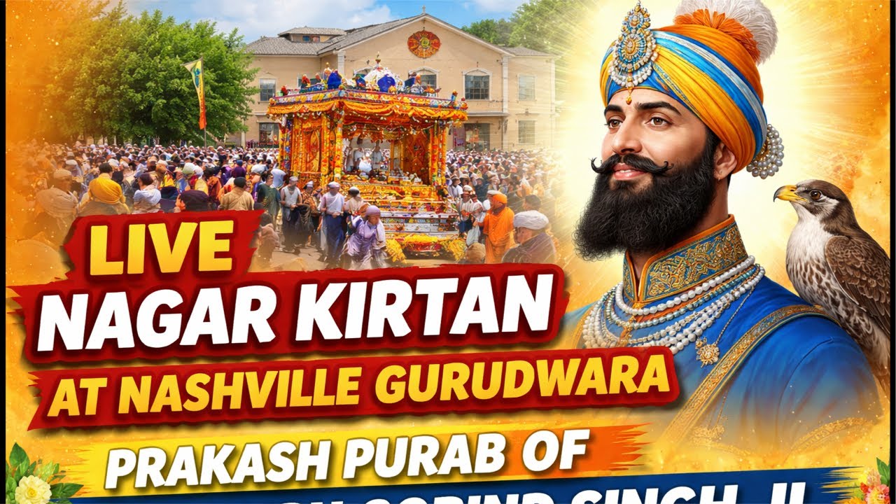 Nagar Kirtan Live In Nashville Gurudwara Prakash Purab Of Shri Guru Gobind Singh🙏❤️