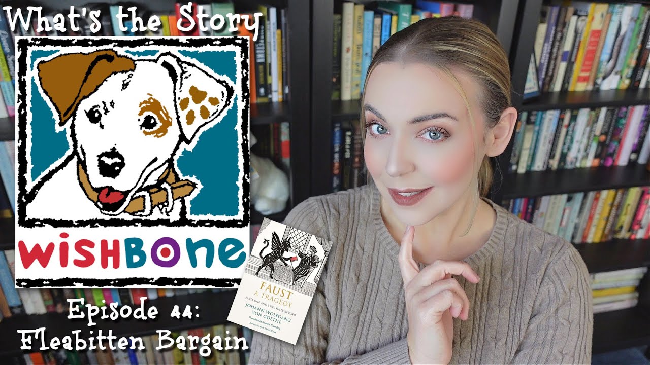 Faust by Johann Wolfgang von Goethe | What's the Story, Wishbone?
