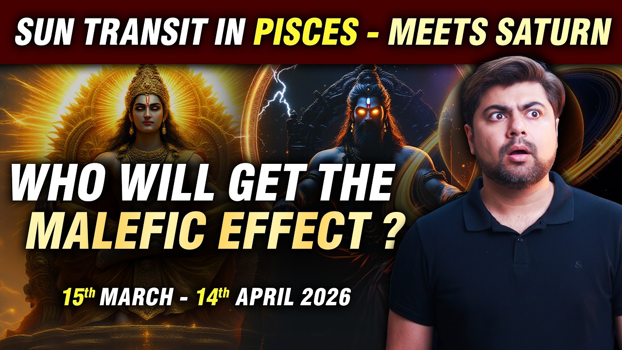 Sun transit in Pisces - Meets Saturn | 15 March - 14 April 2026 | Analysis by Punneit