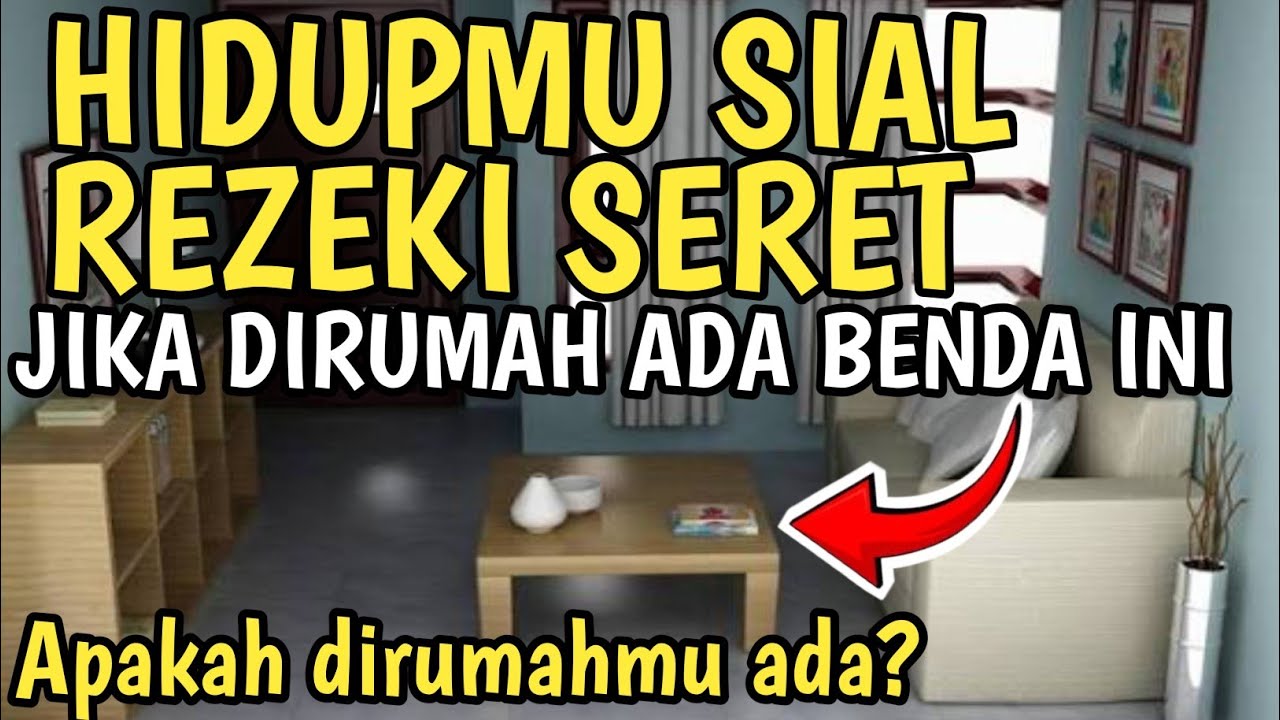 INILAH 12 BENDA PEMBAWA SIAL DAN PENGHALANG REZEKI YANG ADA DI RUMAH
