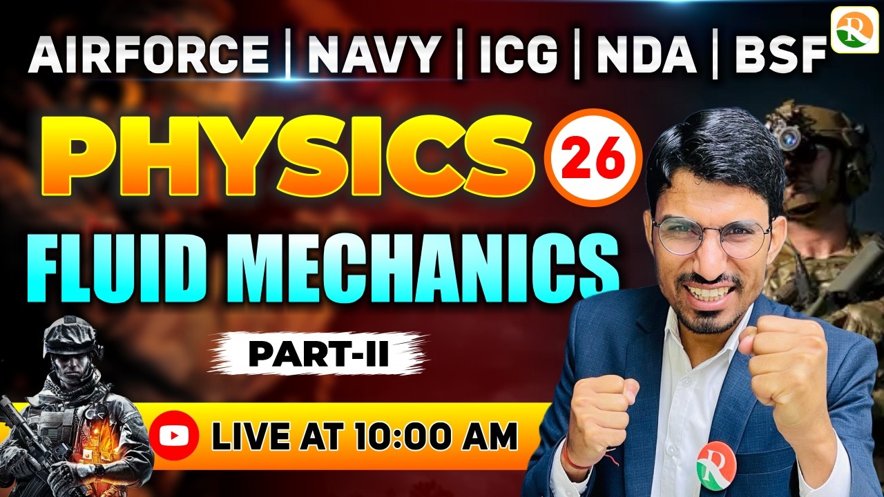 Fluids- 2 | Airforce, Navy, ICG, BSF, NDA | Airforce Physics Classes | BSF Physics