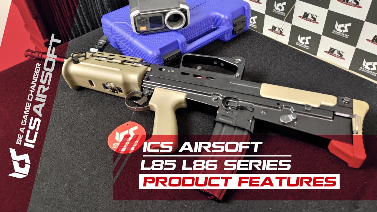 │L85 L86 Series│Product Features│ ICS Airsoft