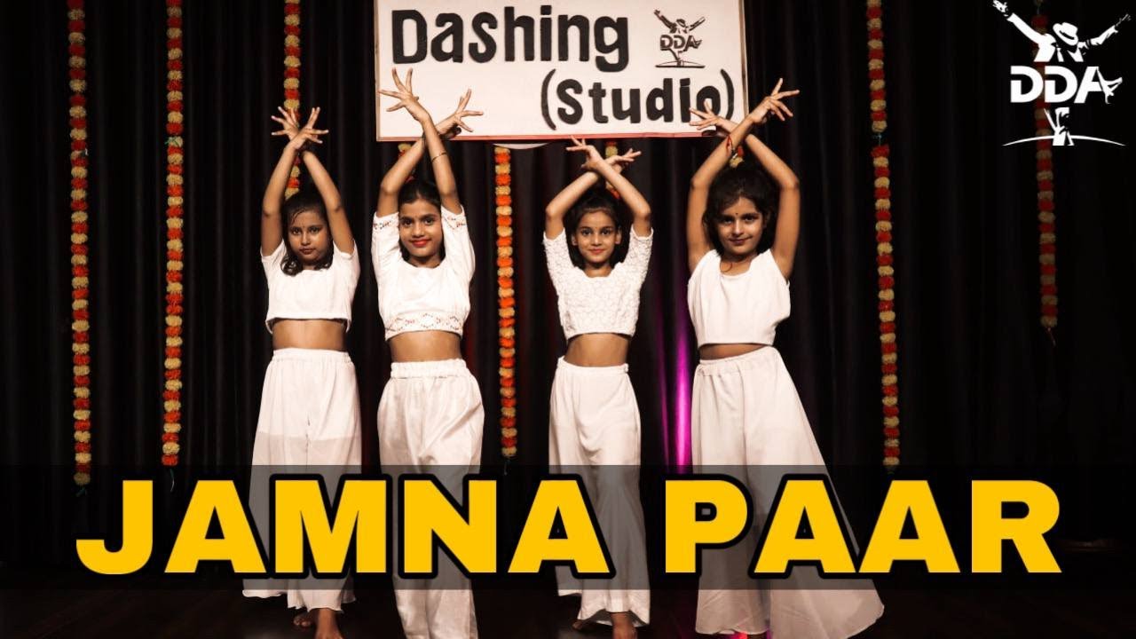 JAMNA PAAR | Chorrography By  Kailish Kashyap | Dashing Dance Academy | Dance cover