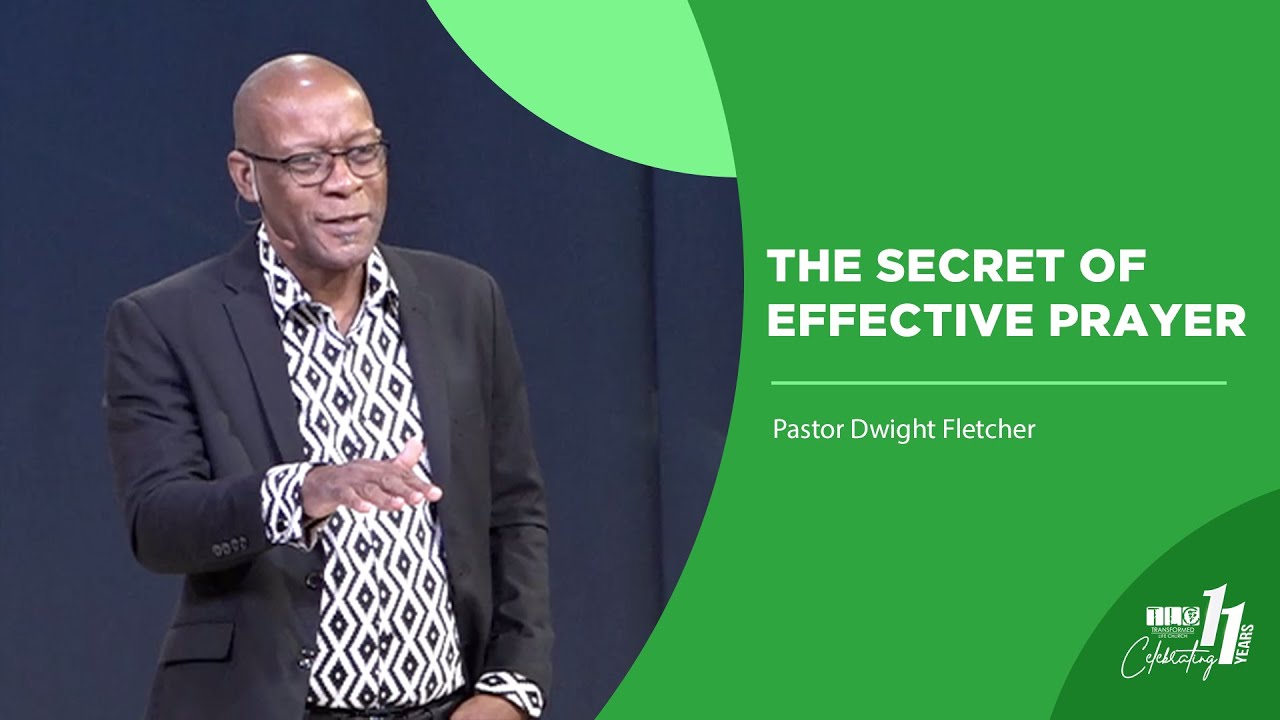 The Secret of Effective Prayer | 8:00am
