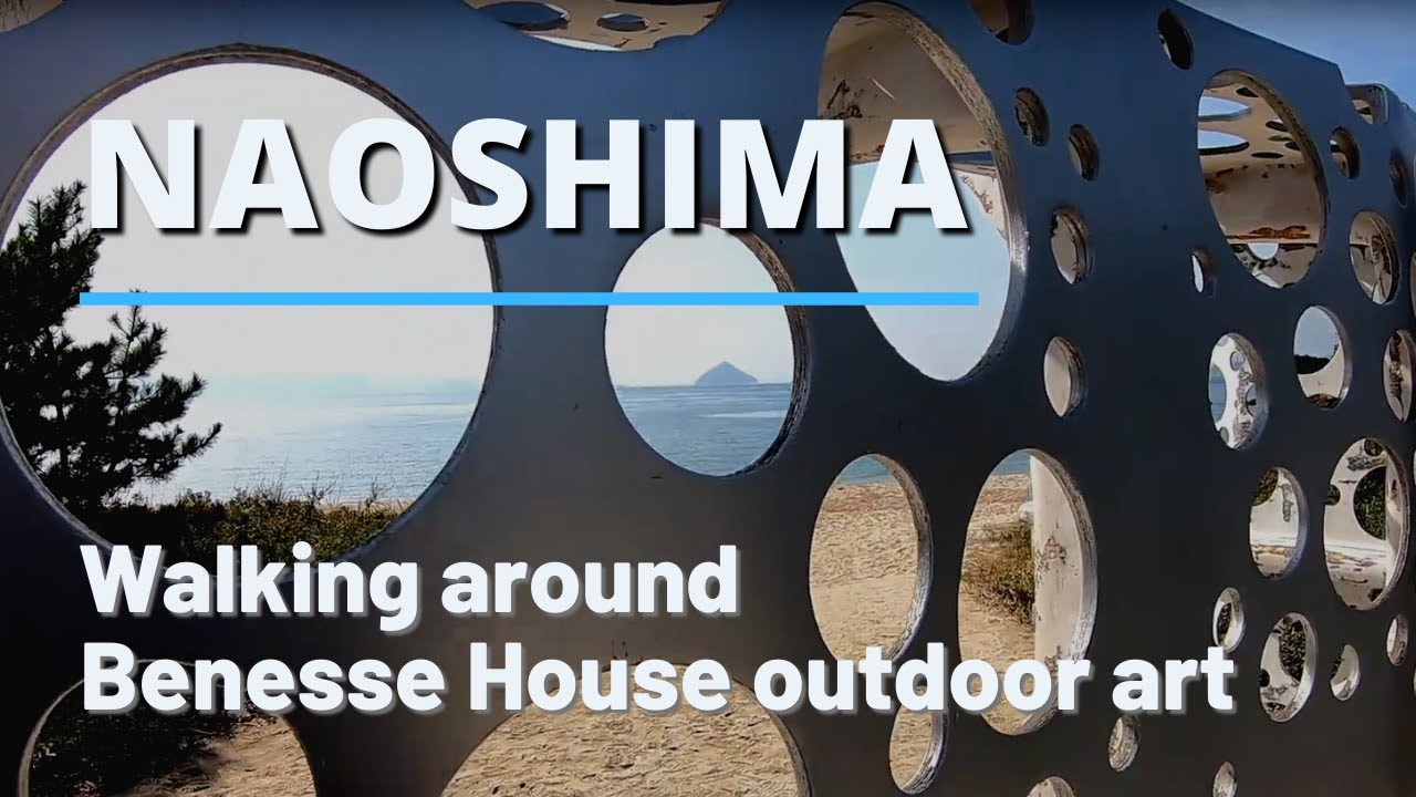 Walking around Naoshima (part one: Benesse House Museum outdoor art)