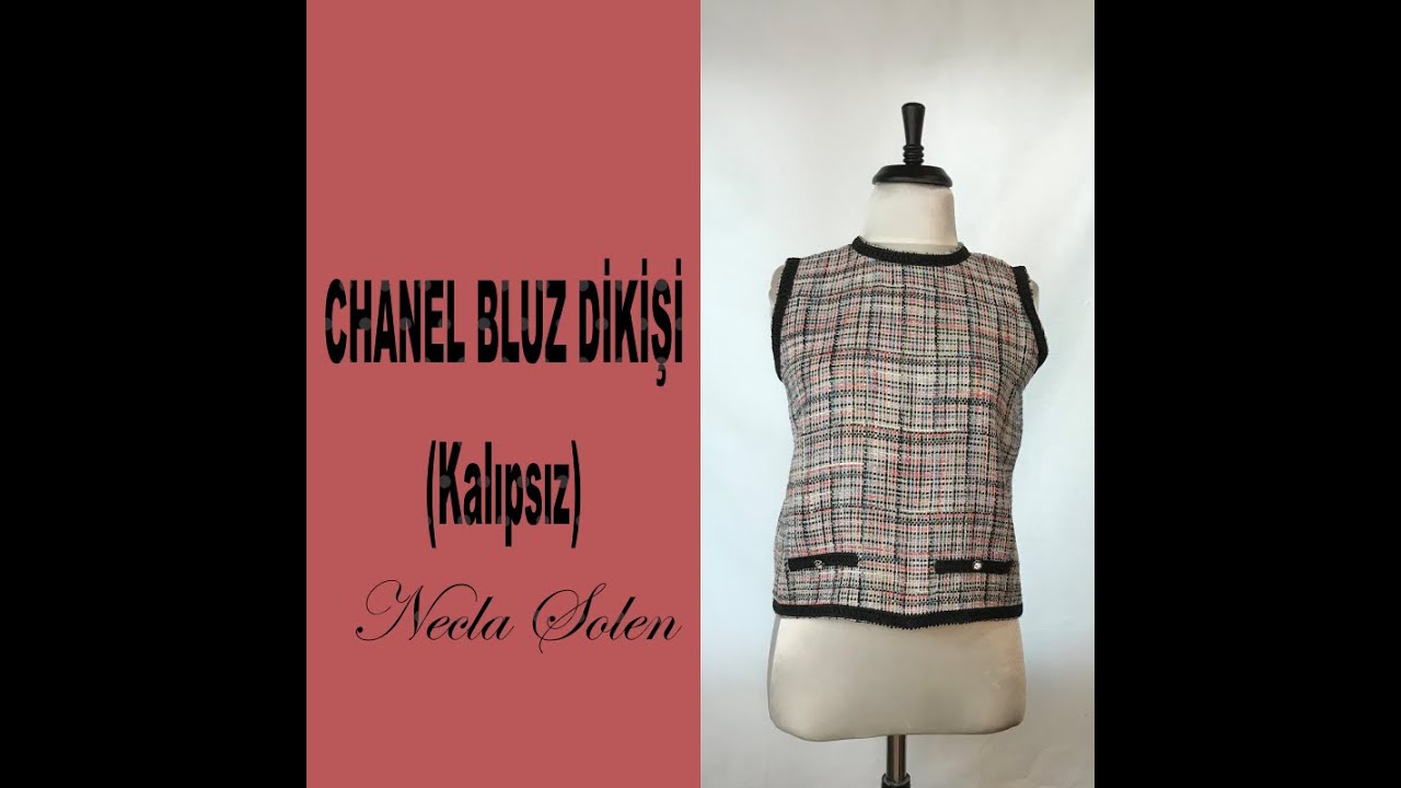 NECLA Ş&Ouml;LEN | CHANEL BLUZ DİKİŞİ | Kalıpsız