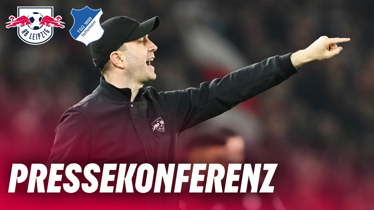RE-LIVE | Pressekonferenz nach RB Leipzig - TSG Hoffenheim | Bundesliga