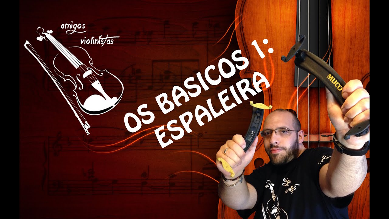 Amigos Violinistas: 4· Os Basicos 1: A Espaleira
