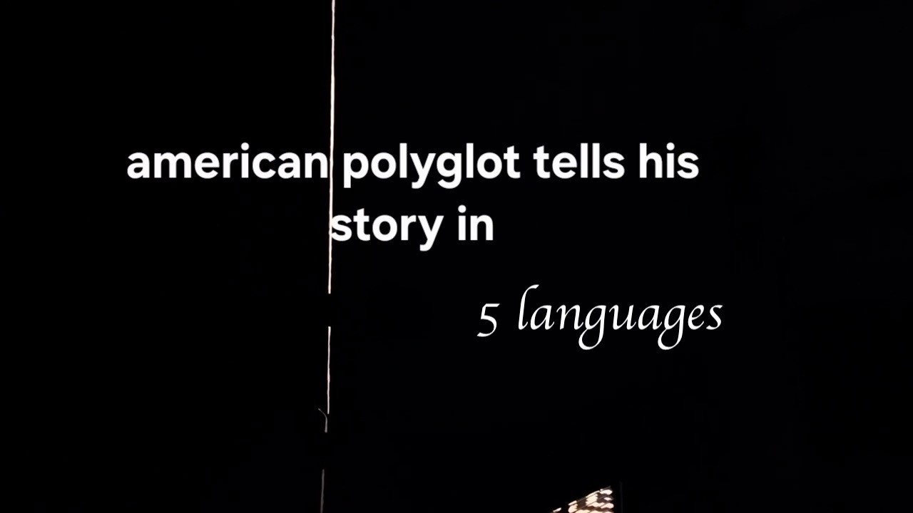 American polyglot tells his story in 5 languages (A. Williams dir. ‘My Story’ docs, SBL Media 2026)