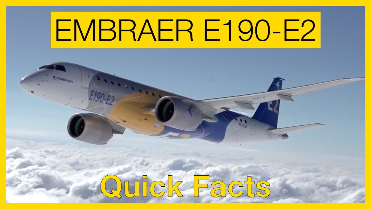 Embraer E190-E2 | Quick Facts