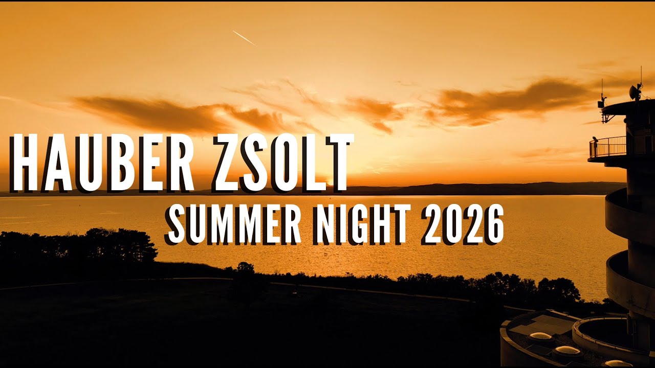 Hauber Zsolt -  Summer night 2026 I Future Voices 12. I Music video