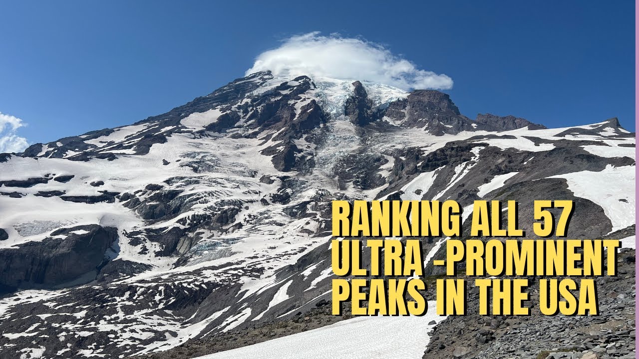 Ranking the 57 Ultra-prominent Peaks of the Lower 48 States by Difficulty