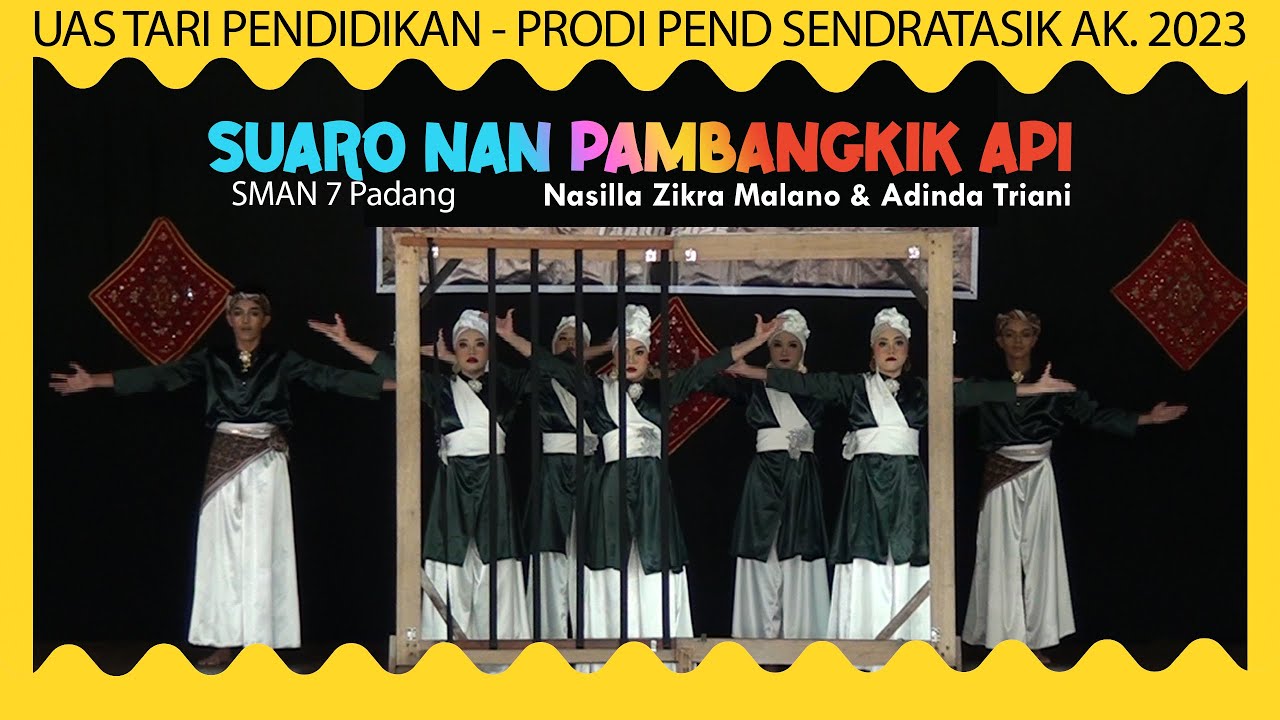 SUARO NAN PAMBANGKIK API - SMAN 7 Padang - Adin & Cilla || UAS TARI PENDIDIKAN - SEND UNP AK 23