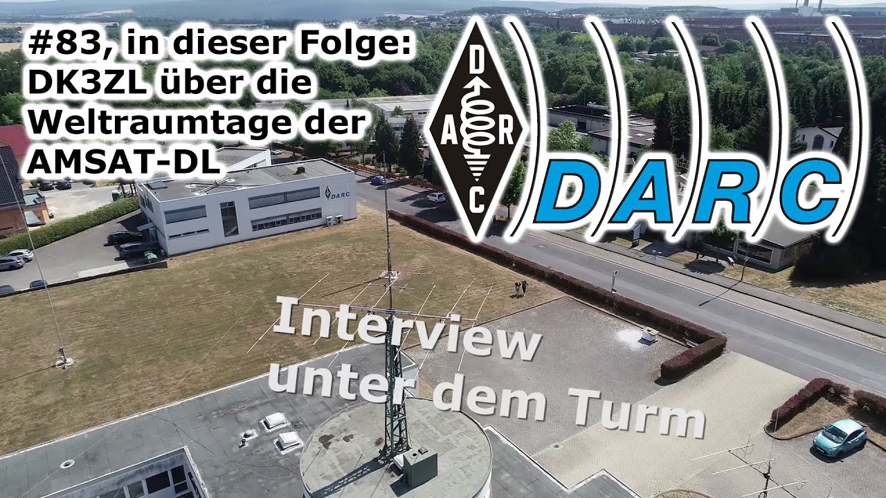 Interview unter dem Turm #83: DK3ZL über die Weltraumtage der AMSAT-DL an der Sternwarte Bochum