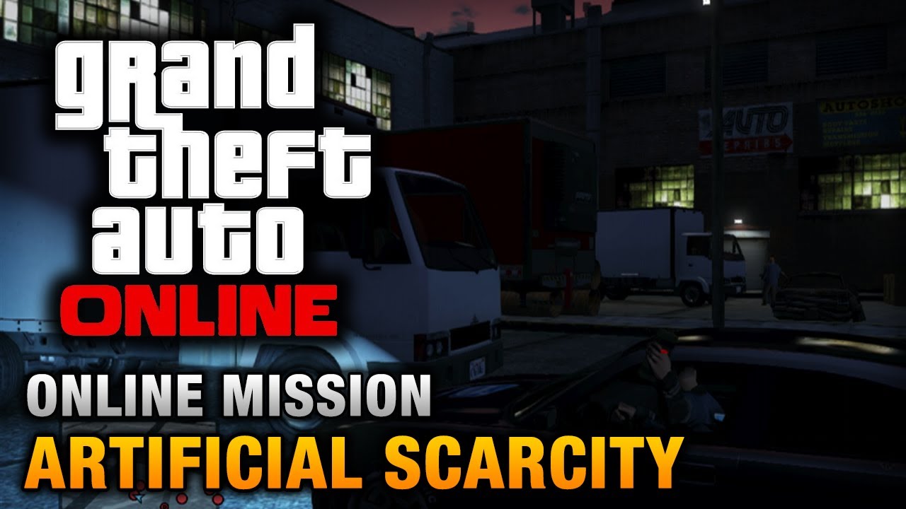 GTA Online - Mission - Artificial Scarcity [Hard Difficulty]