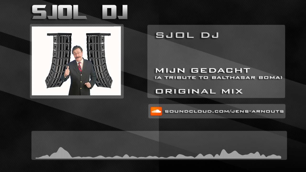 Sjol DJ - Mijn Gedacht (A Tribute To Balthasar Boma)