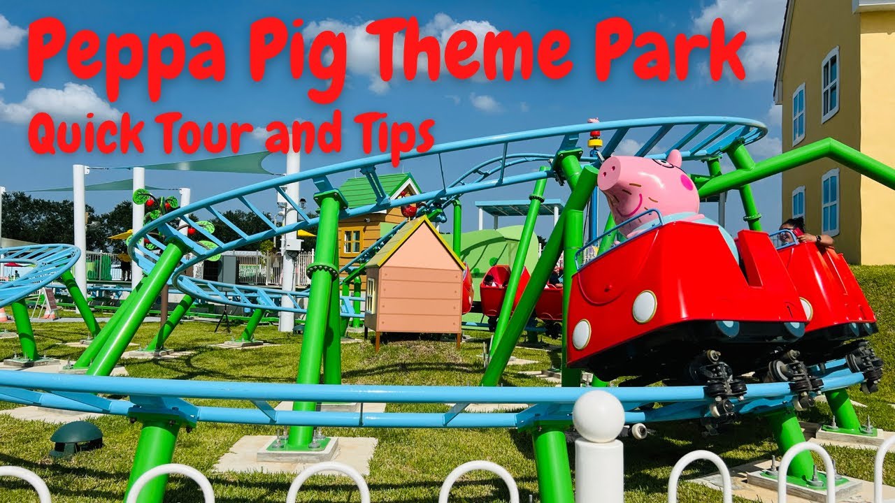 Peppa Pig Theme Park - Quick Tour and Tips | Winter Haven, FL | 2022