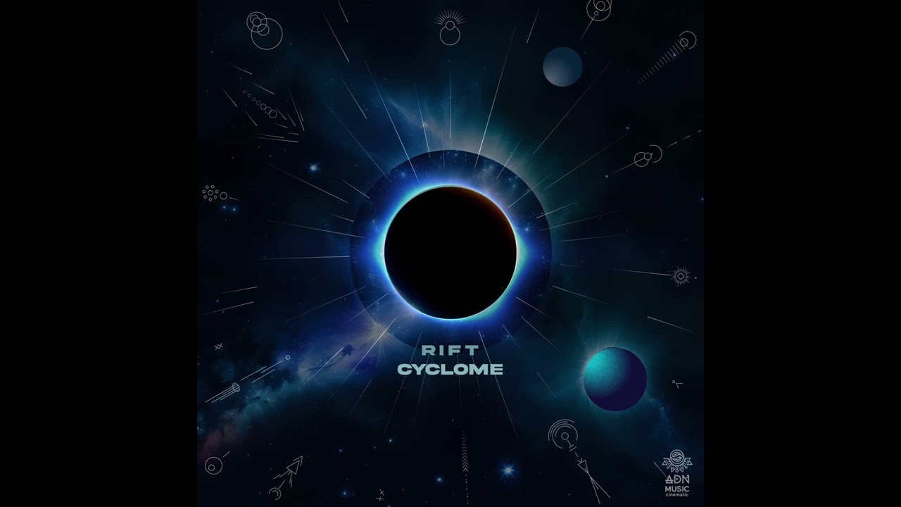 EP - CYCLOME - RIFT [ADN MUSIC - CINEMATIC]