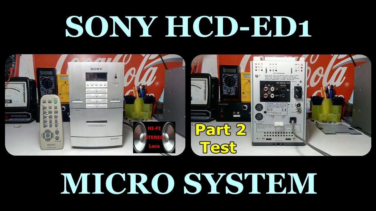 SONY HCD-ED1 Micro System (1997) Part 2 Test ●