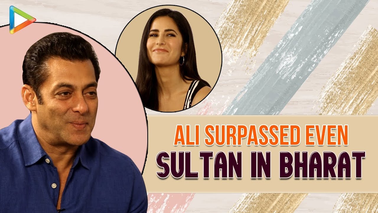 Salman Khan: Ali Abbas Zafar SURPASSED Sultan In Bharat | Supporting Star Cast | Katrina Kaif