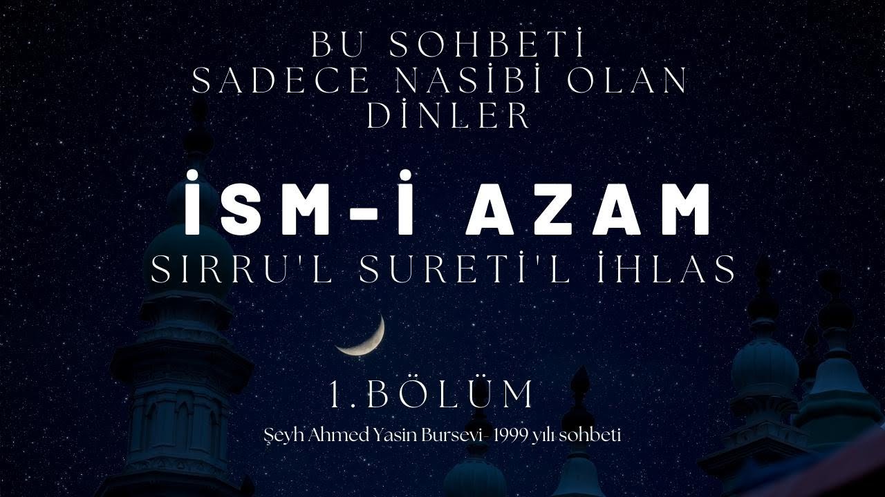 İsm-i Azam ve İhlas Suresi'nin sırrı