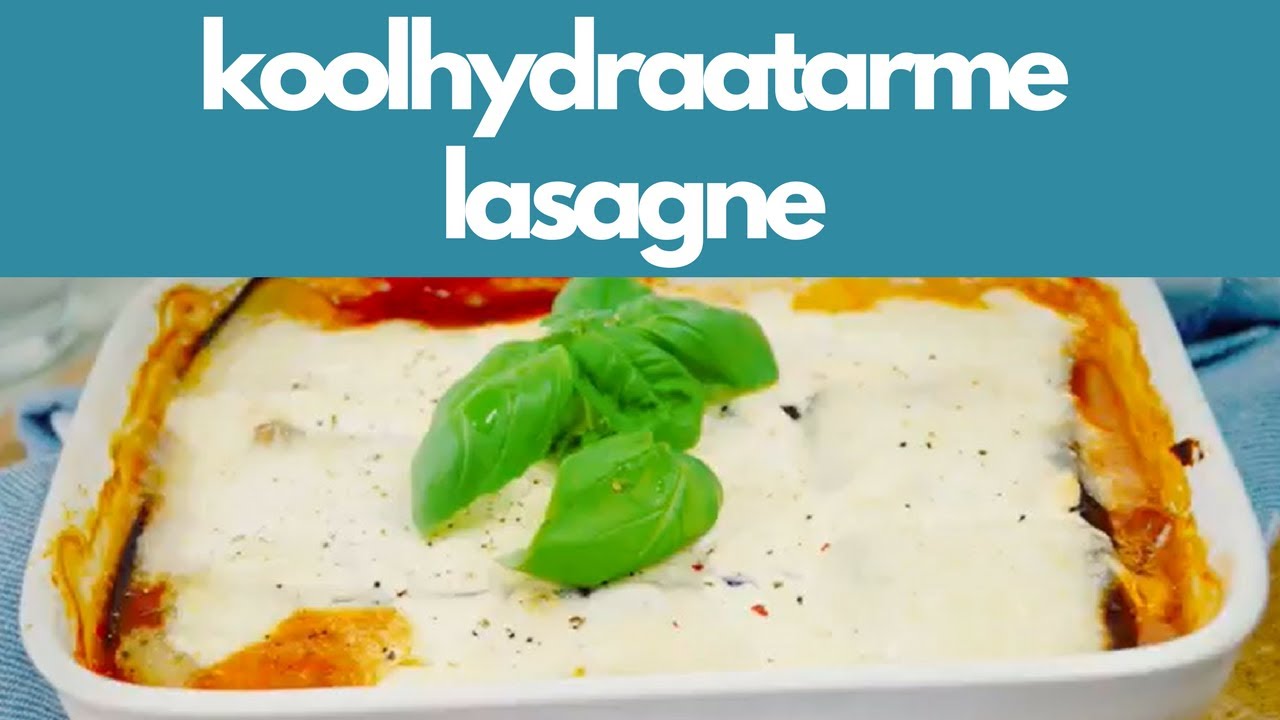 Koolhydraatarme recepten: LASAGNE